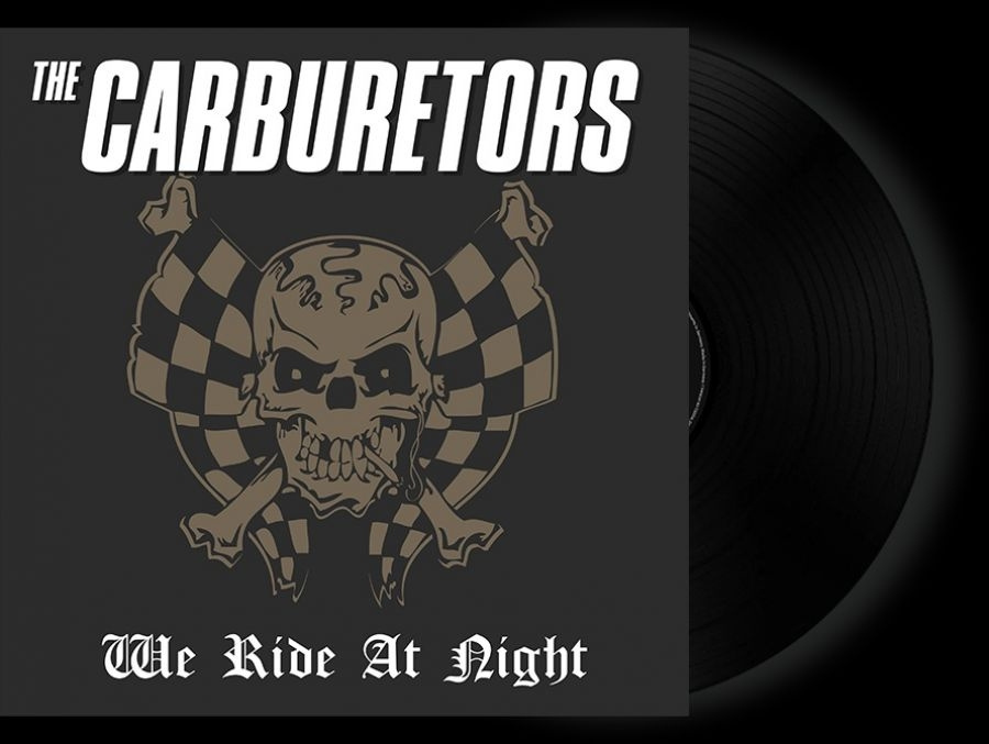 Carburetors The - We Ride At Night (Black Vinyl Lp)
