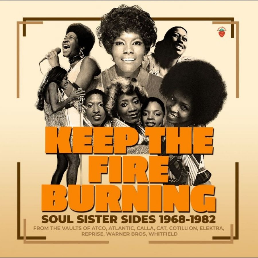 Various Artists - Keep The Fire Burning Soul Sister S