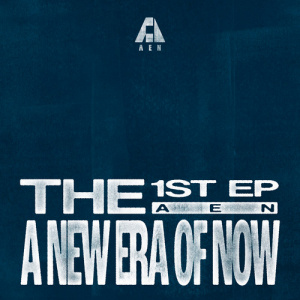 Aen - A New Era Of Now (Always Ver.)