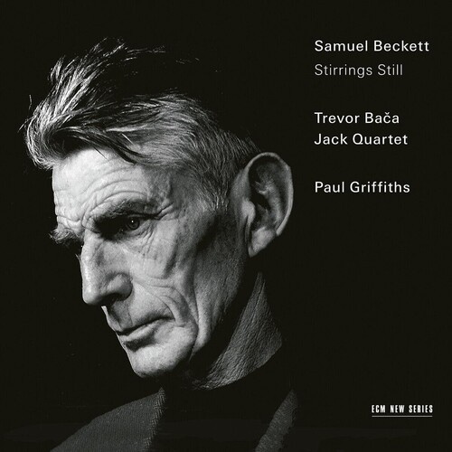 Trevor Baca - Samuel Beckett: Stirrings Still