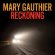 Gauthier Mary - Reckoning Gauthier Mary - Reckoning