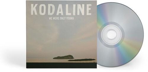 Kodaline - We Were Only Young