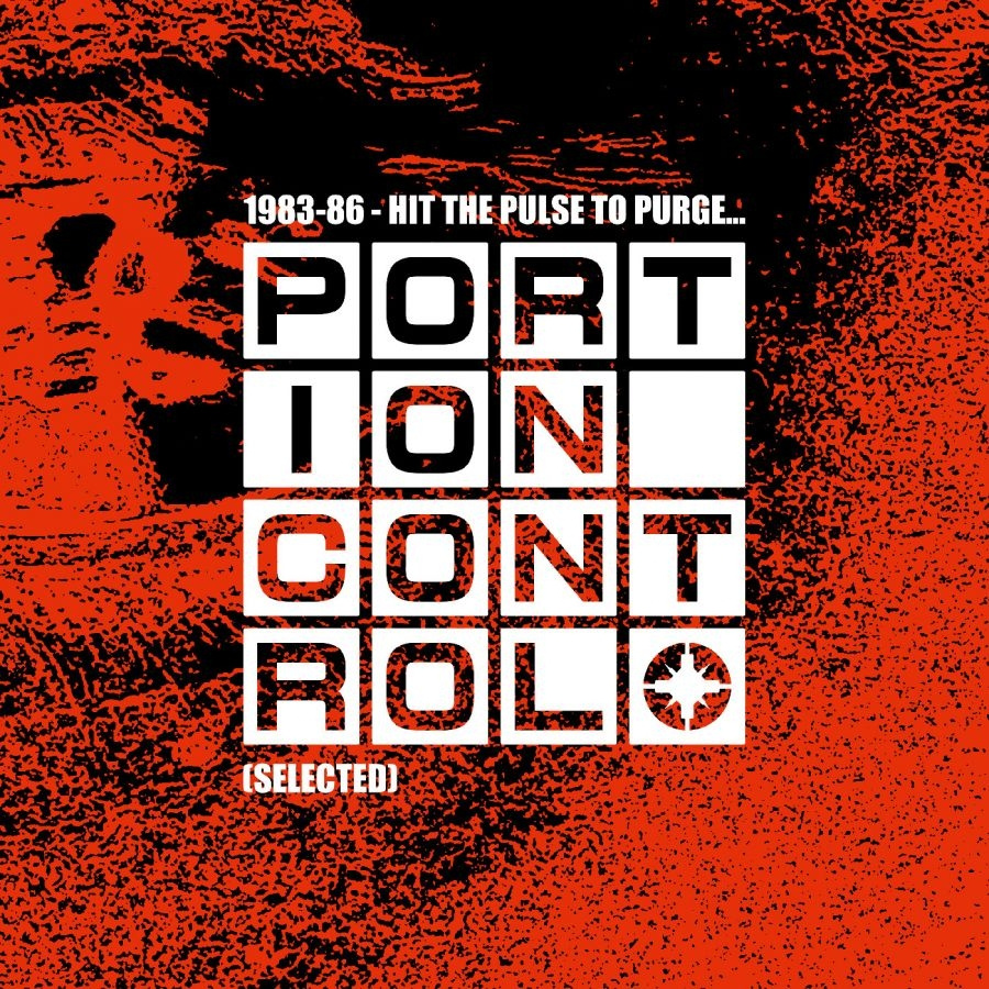 Portion Control - 1983-86: Hit The Pulse To Purge...