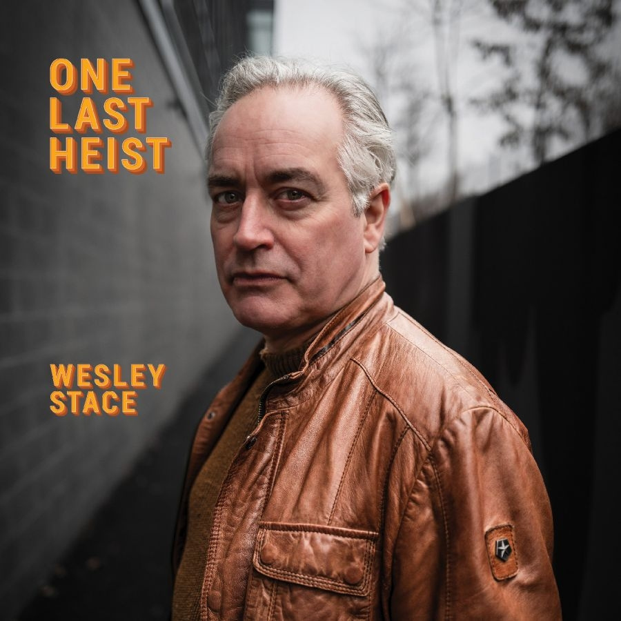 Wesley Stace - One Last Heist