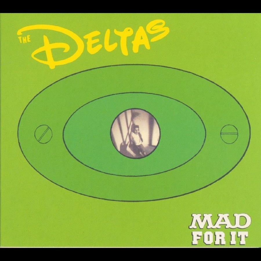 The Deltas - Mad For It