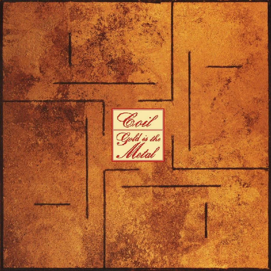 Coil - Gold Is The Metal (With The Broades