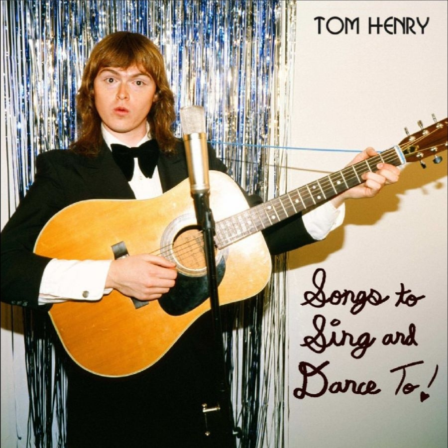 Tom Henry - Songs To Sing And Dance To