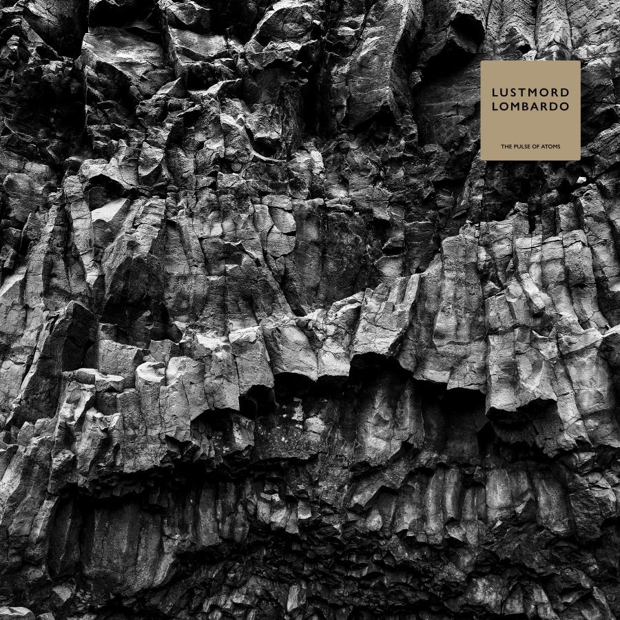 Lustmord Lombardo - The Pulse Of Atoms (Crystal Clear V
