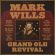 Mark Wills - Grand Ole Revival Mark Wills - Grand Ole Revival