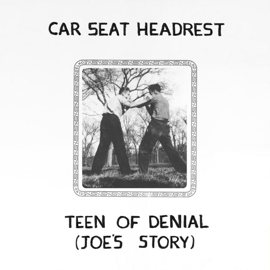 Car Seat Headrest - Teen Of Denial (Joe's Story)