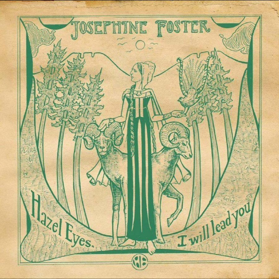 Josephine Foster - Hazel Eyes I Will Lead You