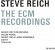 Steve Reich - Recordings On Ecm Steve Reich - Recordings On Ecm