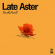 Late Aster - Recall, Recall Late Aster - Recall, Recall