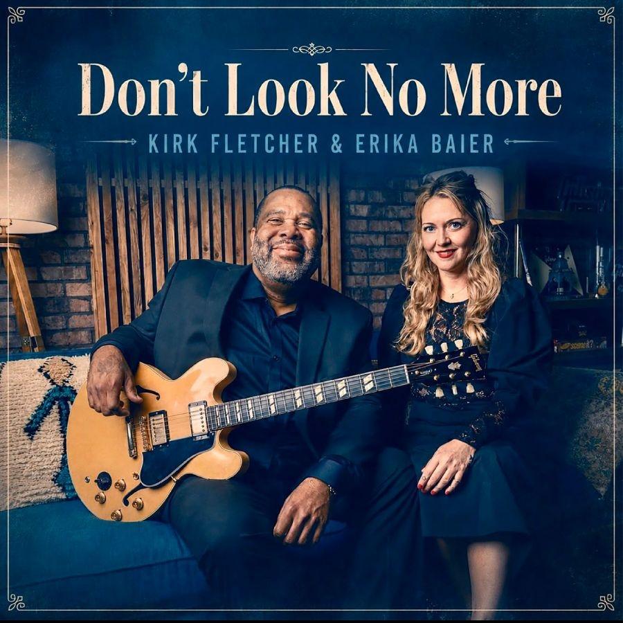 Fletcher Kirk & Baier Erika - Don't Look No More