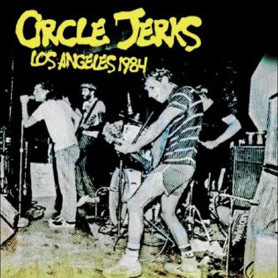 Circle Jerks - Los Angeles 1984