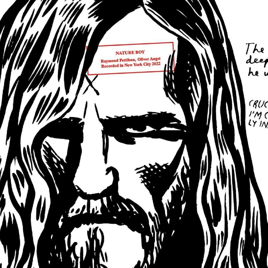 Raymond Pettibon Oliver Augst - Nature Boy