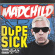 Madchild - Dope Sick Madchild - Dope Sick