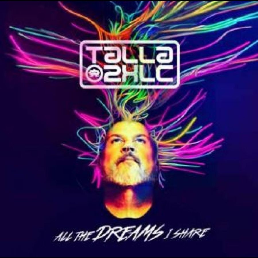 Talla 2Xlc - All The Dreams I Share (The Vo