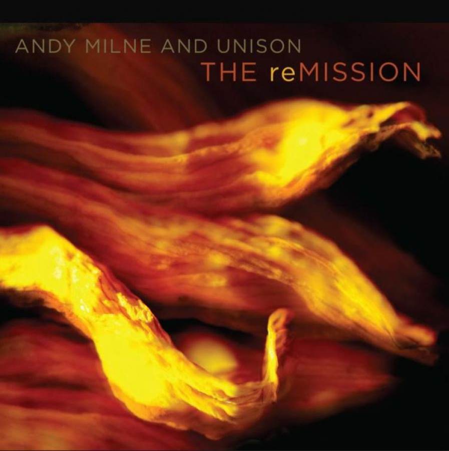 Milne Andy (And Unison) - Remission