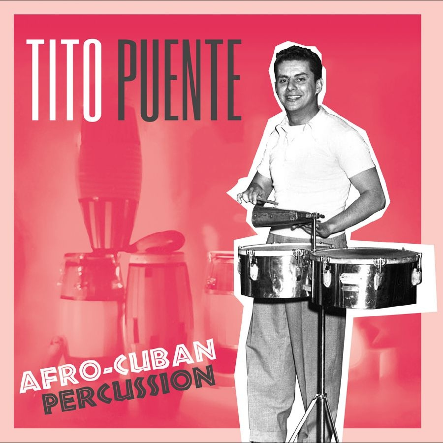 Puente Tito - Afro-Cuban Percussion