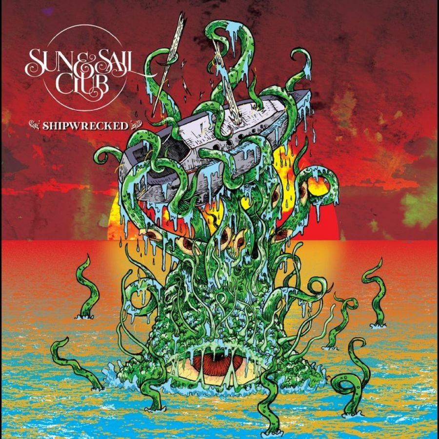 Sun And Sail Club - Shipwrecked