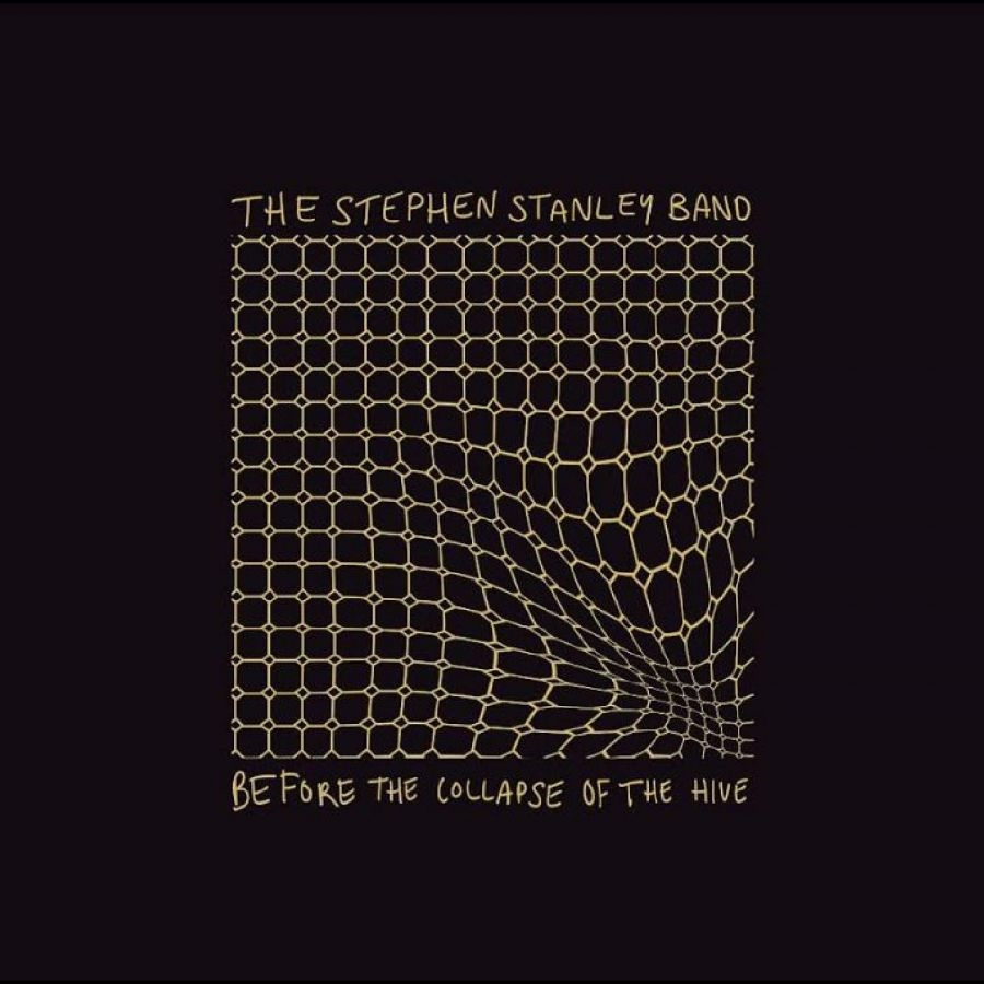 Stephen Stanley Band - Before The Collapse Of The Hyve