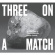 Sophie Agnel / John Edwards / Steve - Three On A Match Sophie Agnel / John Edwards / Steve - Three On A Match