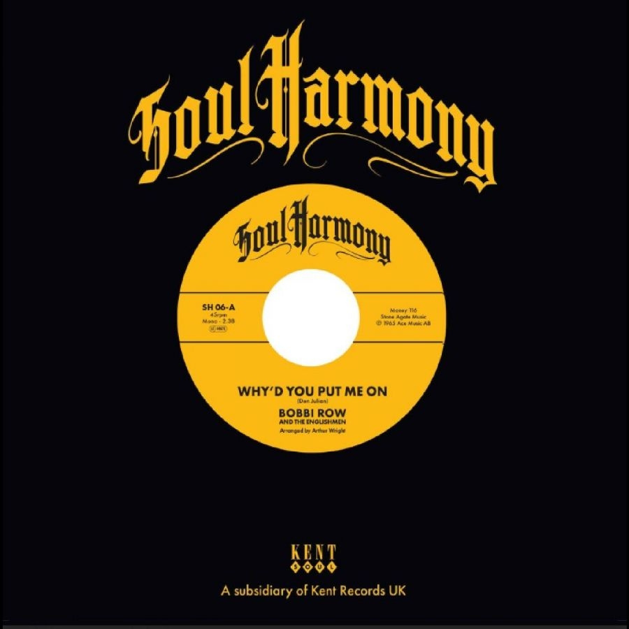 Bobbi Row & The Englishmen / The Qu - Why'd You Put Me On / Ain't That Ki