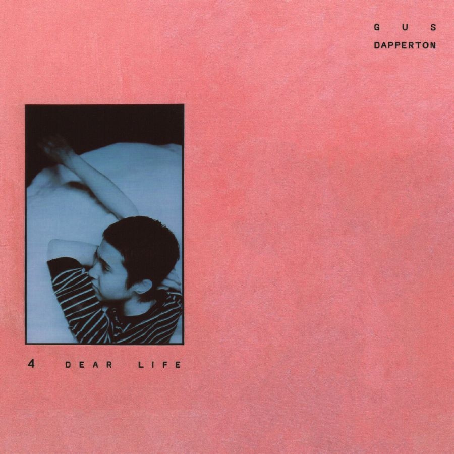 Gus Dapperton - 4 Dear Life