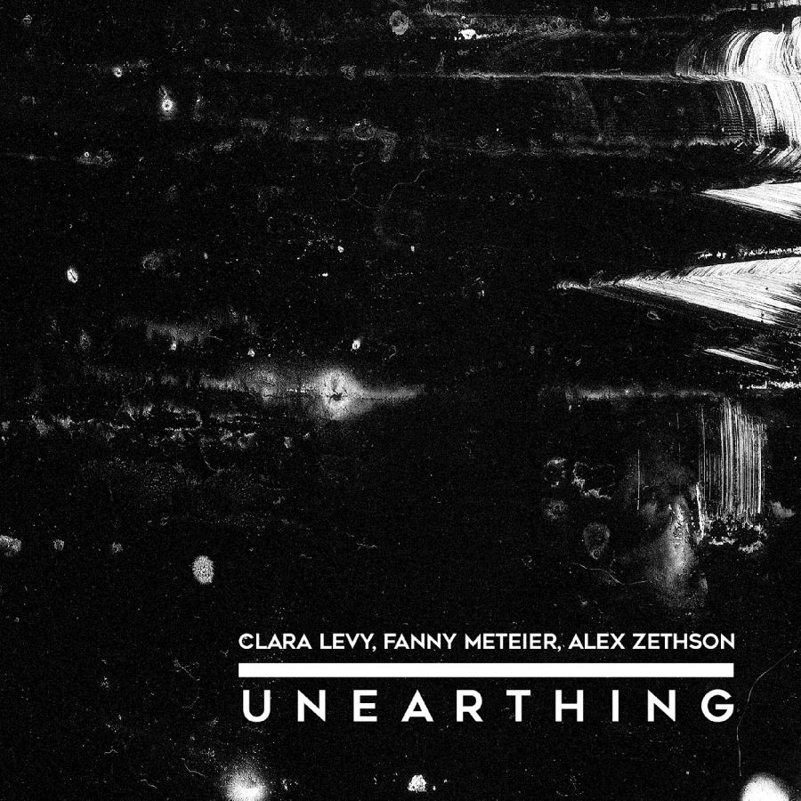Clara Levy Fanny Meteier Alex Zet - Unearthing