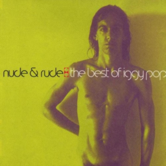 Iggy Pop - Nude & Rude Best Of