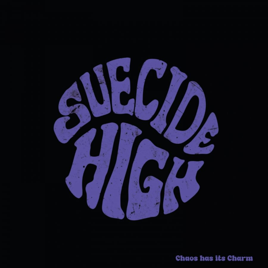 Suecide High - Chaos Has Its Charm (Black Vinyl Lp