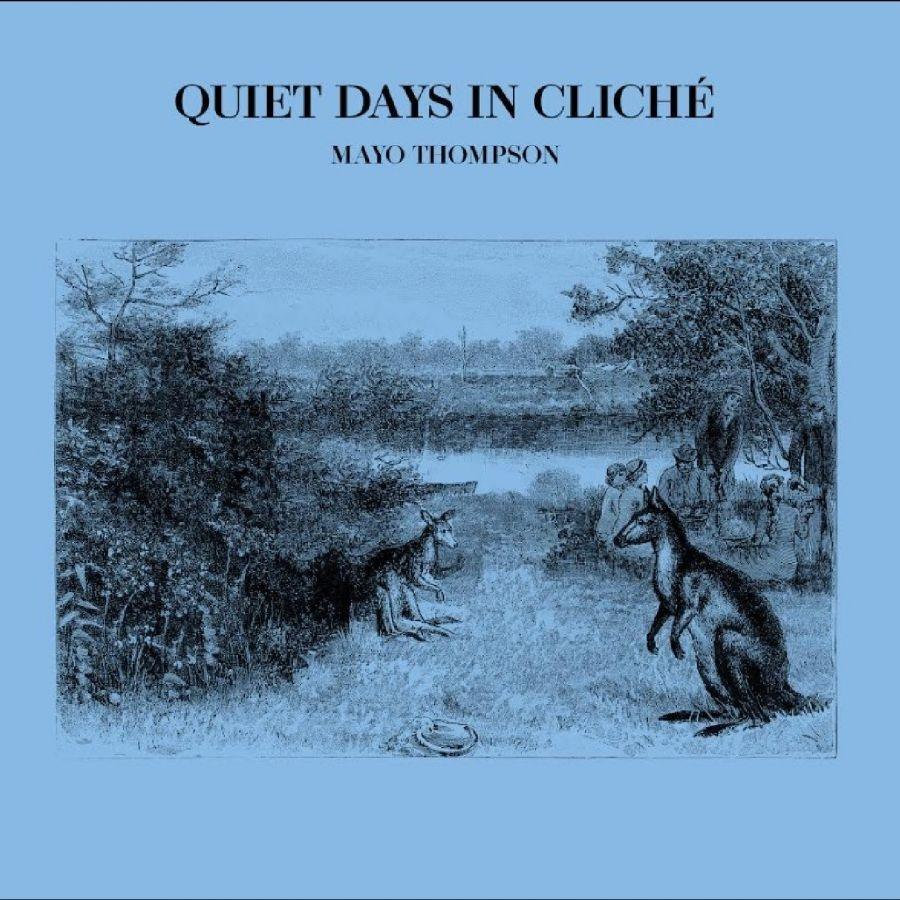 Thompson Mayo - Quiet Days In Cliché
