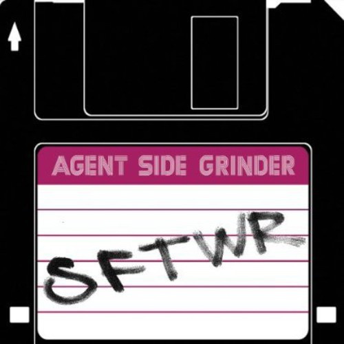 Agent Side Grinder - Sftwr