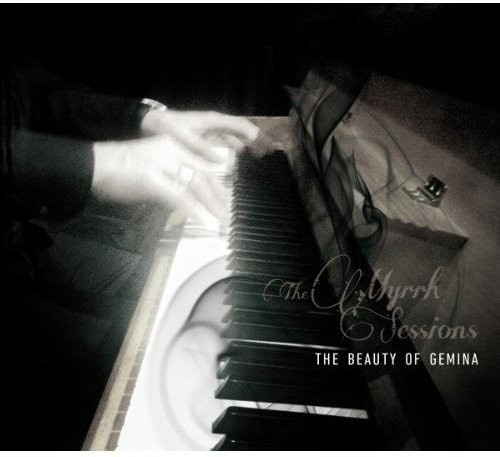 Beauty Of Gemina - Myrrh Sessions