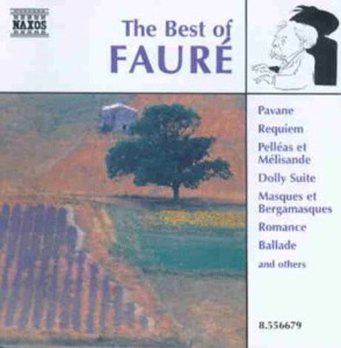 Gabriel Fauré - Best Of Faure