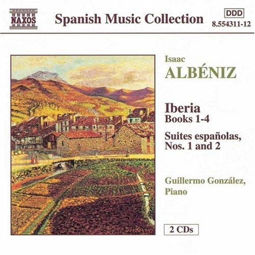Isaac Albéniz - Iberia, Suites Espanolas