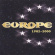 Europe - 1982 - 2000 Europe - 1982 - 2000