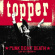 Topper - Punk Dont Death Just Get Through It Topper - Punk Dont Death Just Get Through It