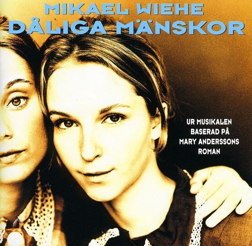 Wiehe Mikael - Dåliga Mänskor
