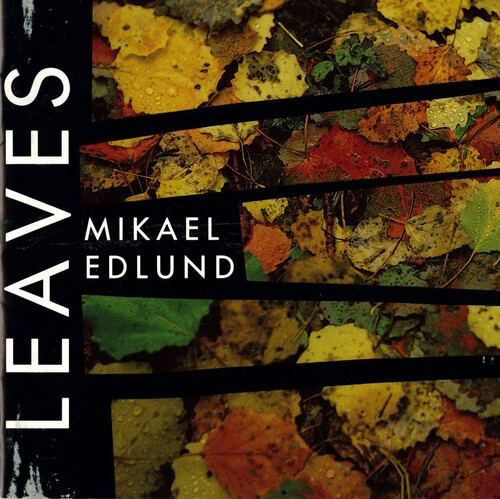 Edlund Mikael - Leaves