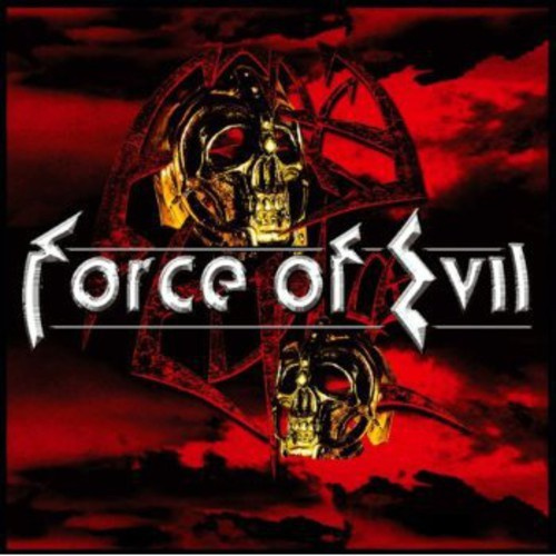 Force Of Evil - Force Of Evil