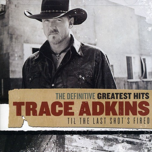 Trace Adkins - Definitive Greatest Hits