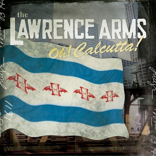 Lawrence Arms The - Oh! Calcutta!