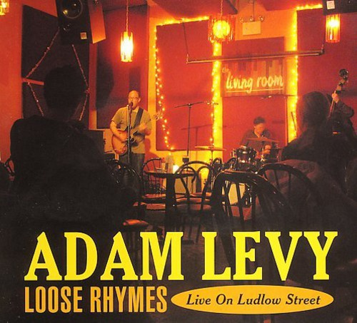 Levy Adam - Loose Rhymes:Live On Ludlow Street