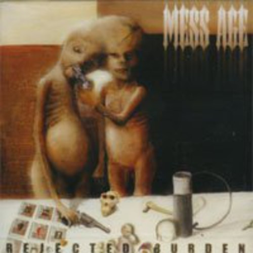 Mess Age - Rejected Burden