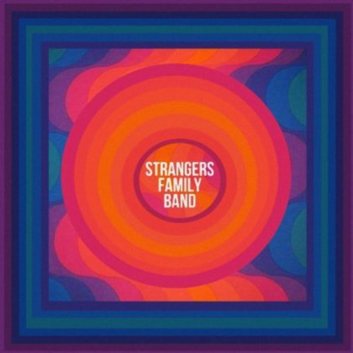 Strangers Family Band - Strangers Family Band
