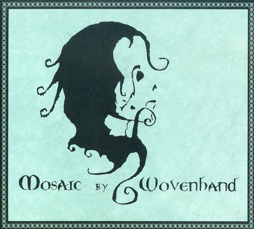 Wovenhand - Mosaic