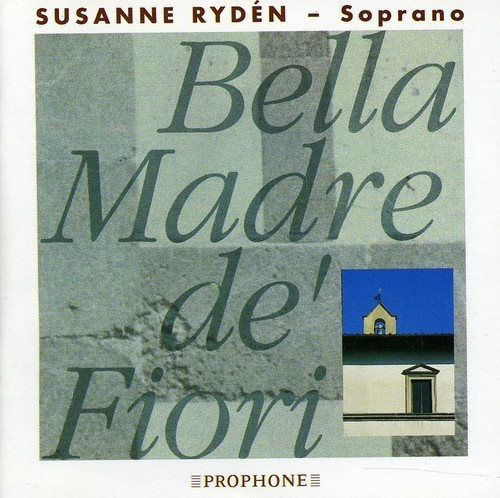 Ryden Susanne - Bella Madre De Fiori
