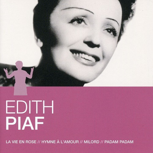 Edith Piaf - L'essentiel